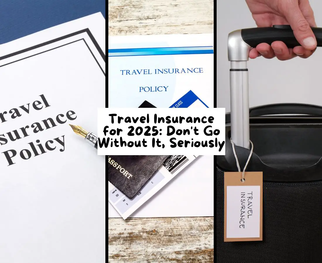 The Best Travel Insurance Plans You Actually Need (2025 Edition)